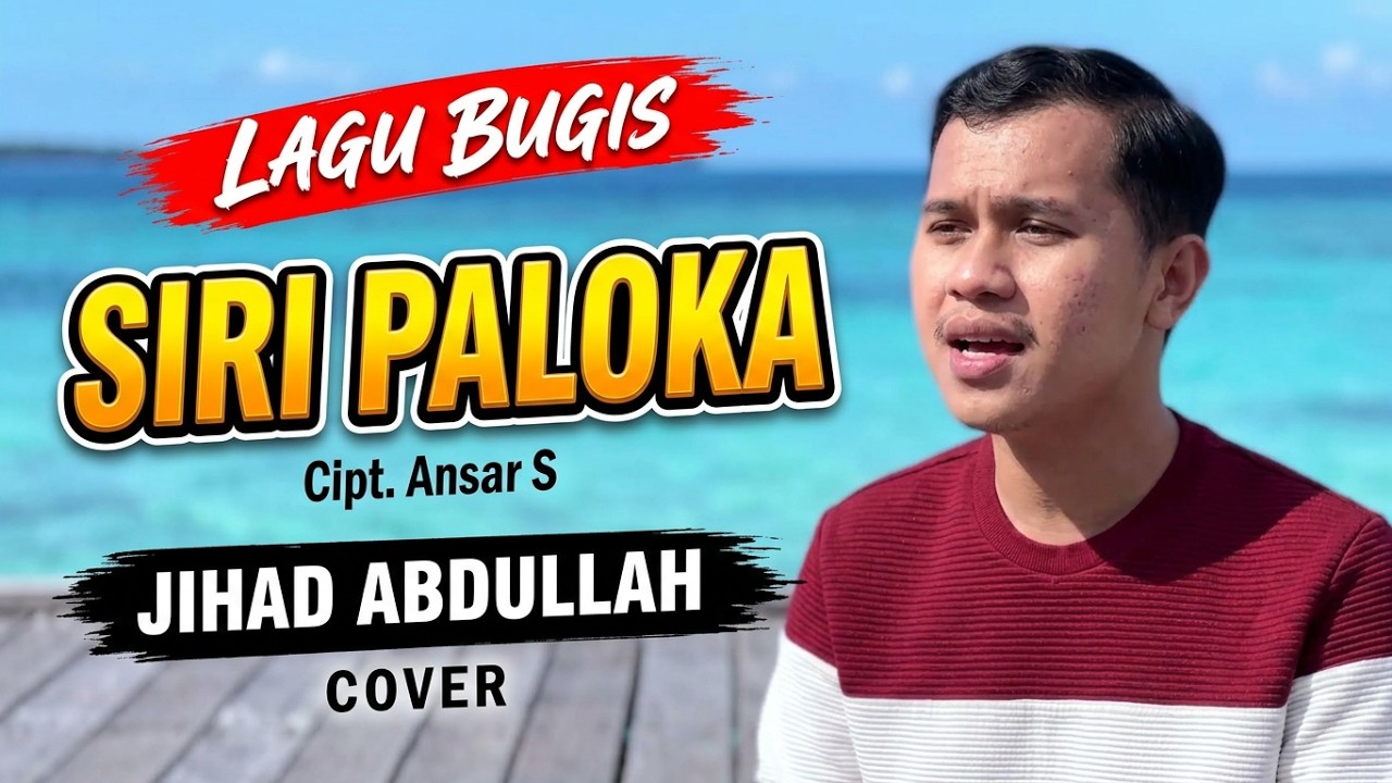 Lagu Bugis Siri Paloka Ciptaan Ansar S Cover JIhad Abdullah At Pantai Tanjungbira Bulukumba