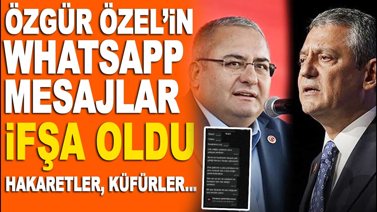 Özgür Özel Mesut Özarslan whatsapp mesajları ifşa oldu! Küfürler, hakaretler...!!!