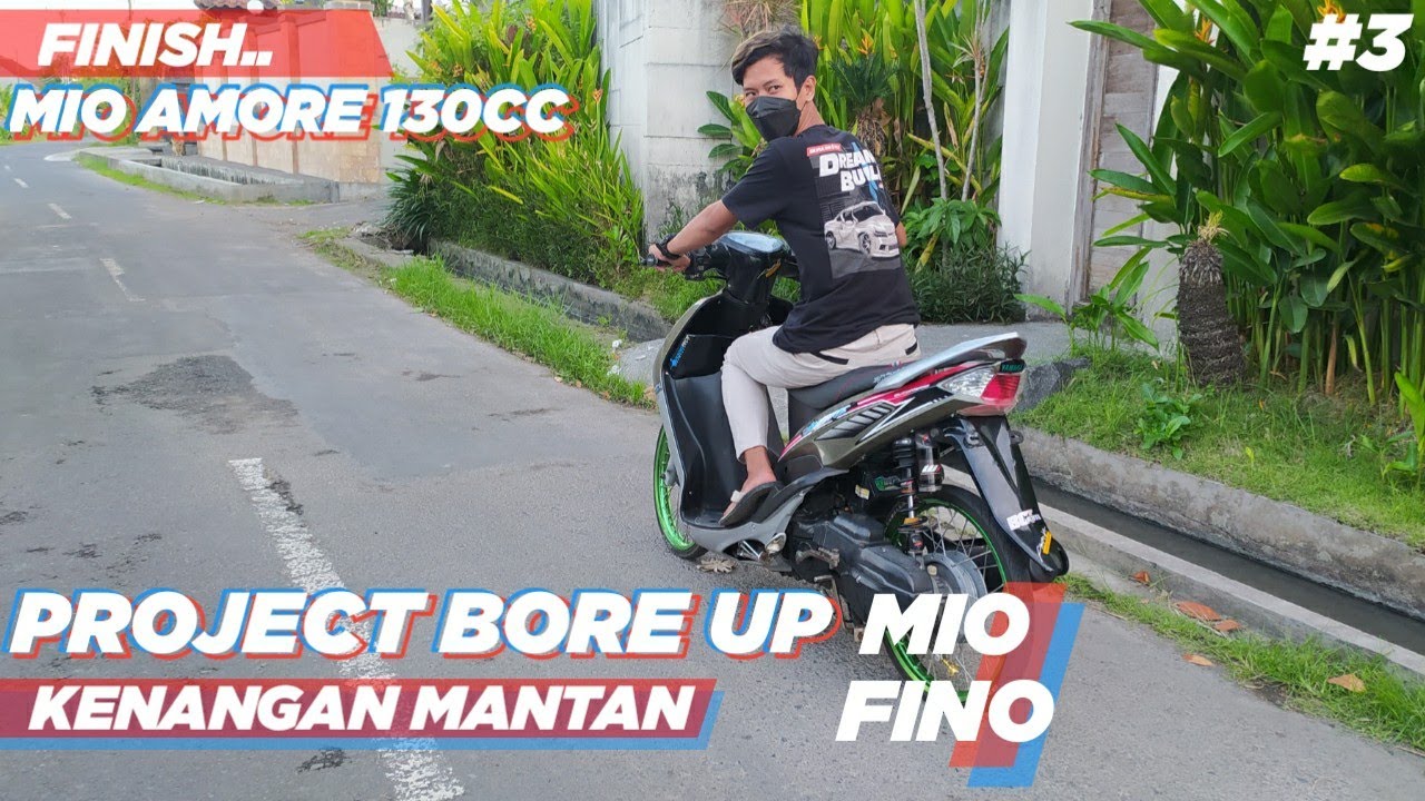 TEST RIDE MIO BORE UP 130CC HARIAN!! || PROJECT KENANGAN MANTAN#3