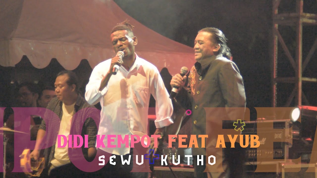 DIDI KEMPOT FEAT AYUB ANTOH - SEWU KUTHO, LIVE AT JEC (KUSTOMFEST)