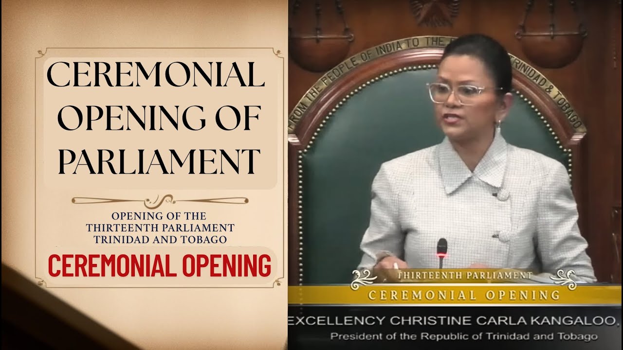 Ceremonial Opening of the 13th Republican Parliament | Trinidad & Tobago Government 2025