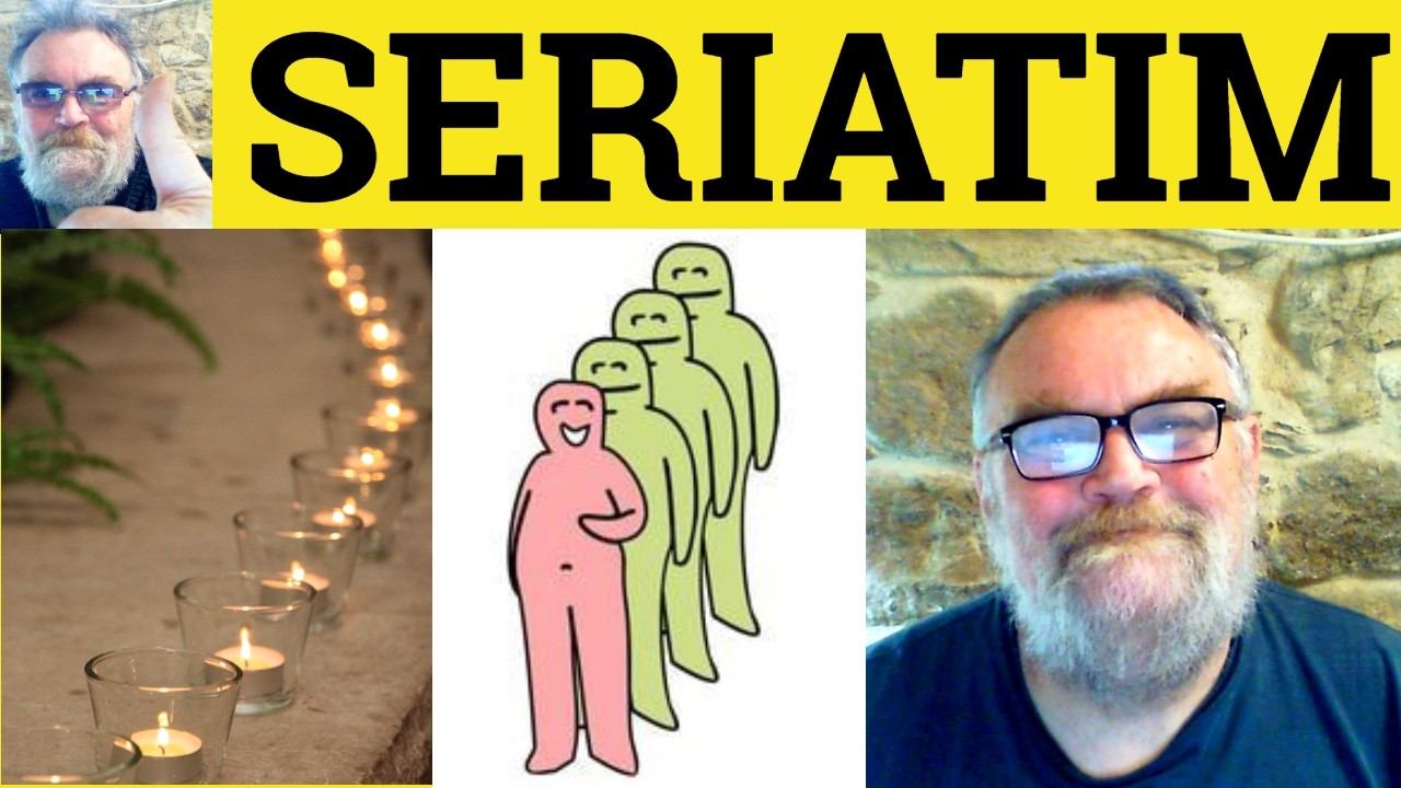 😎 Seriatim Meaning - Seriatim Defined - Seriatim Definition - Seriatim Examples - Seriatim