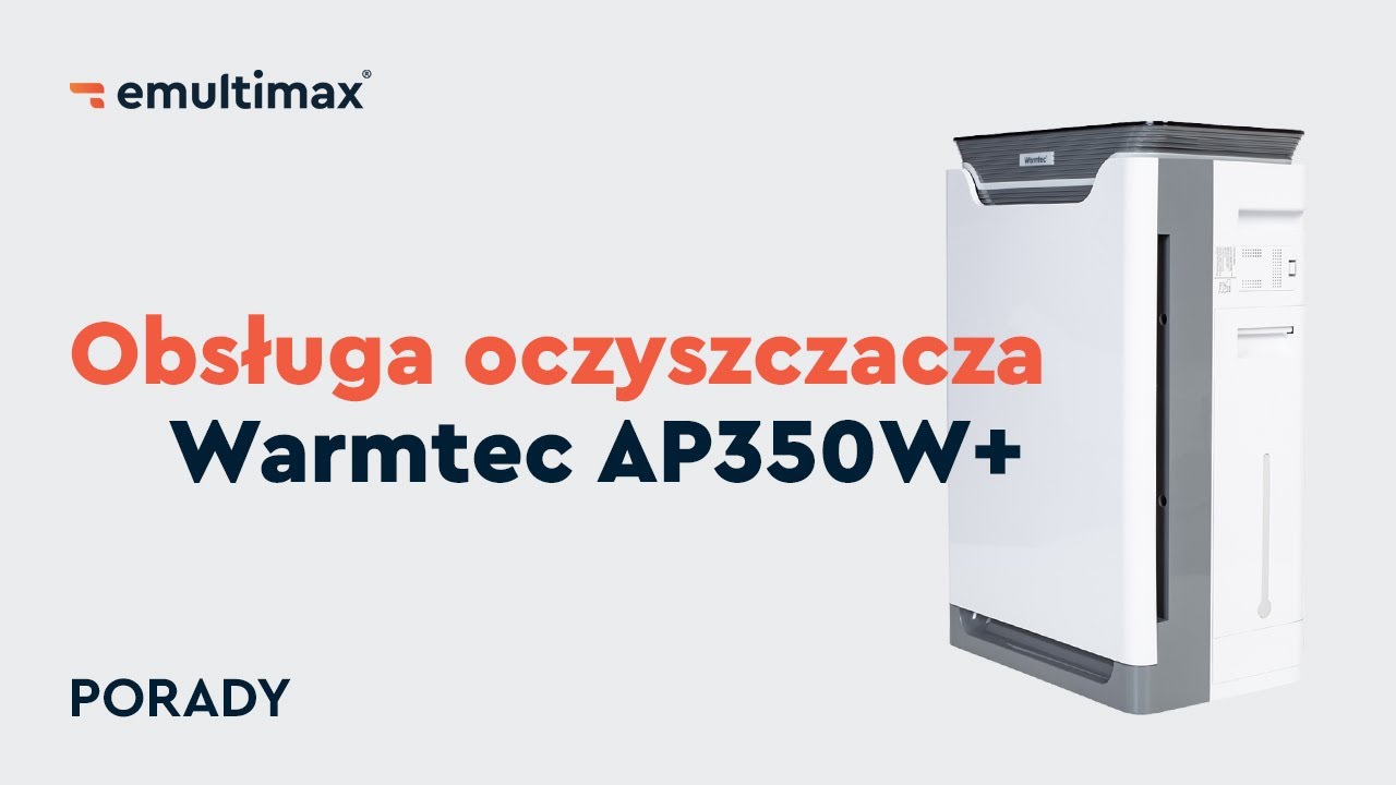 Oczyszczacz powietrza Warmtec AP350W+: uruchomienie, konfiguracja Wi-Fi i pielęgnacja