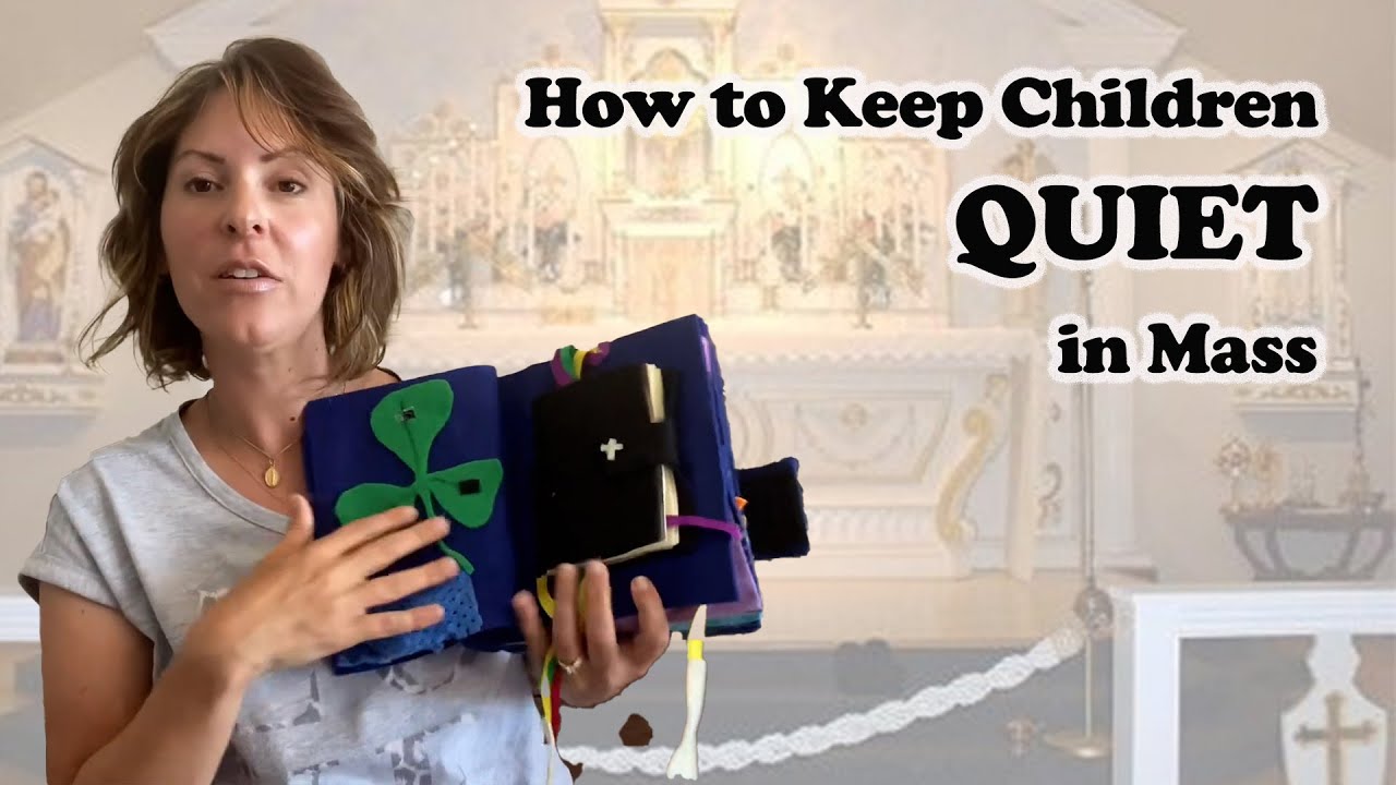 How To Keep Children Quiet in Mass