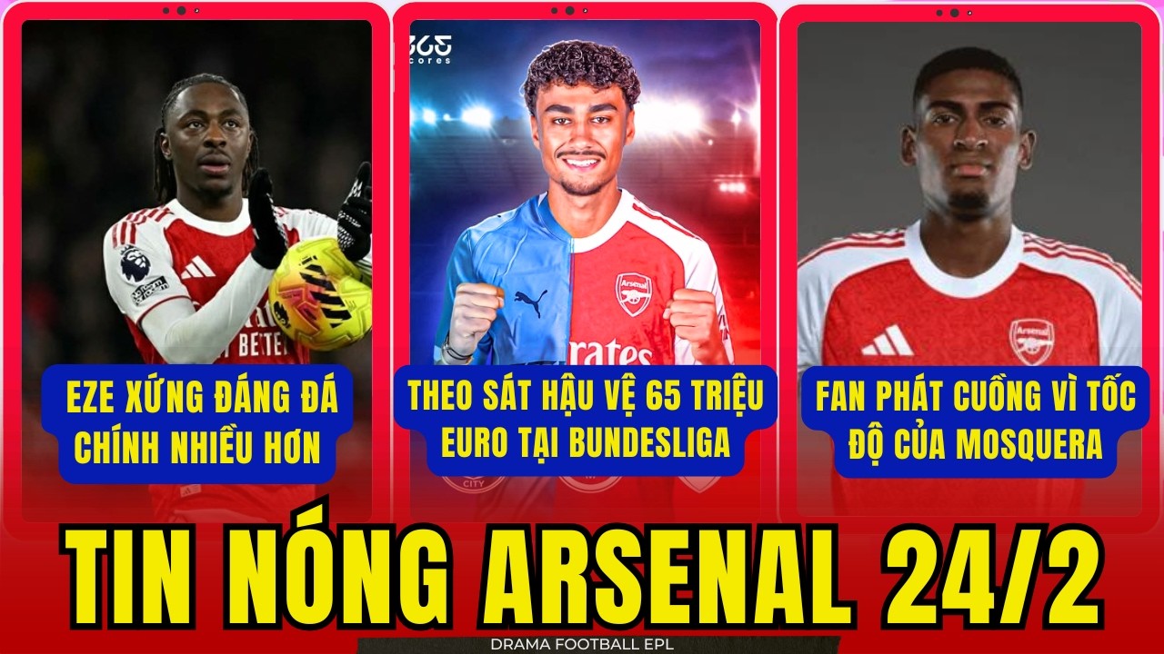 TIN NÓNG ARSENAL 24/2: THEO SÁT HẬU VỆ 65 TRIỆU EURO TẠI BUNDESLIGA. FAN PHÁT CUỒNG VÌ MOSQUERA