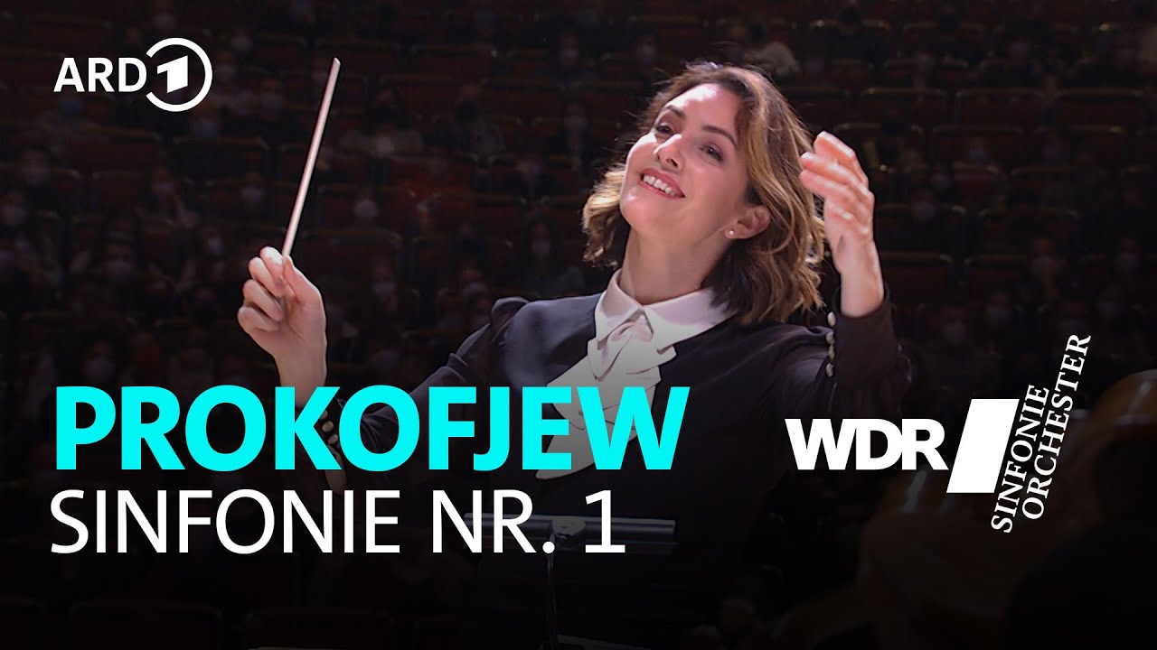 Prokofjew - Sinfonie Nr. 1 | Alondra de la Parra | WDR Sinfonieorchester