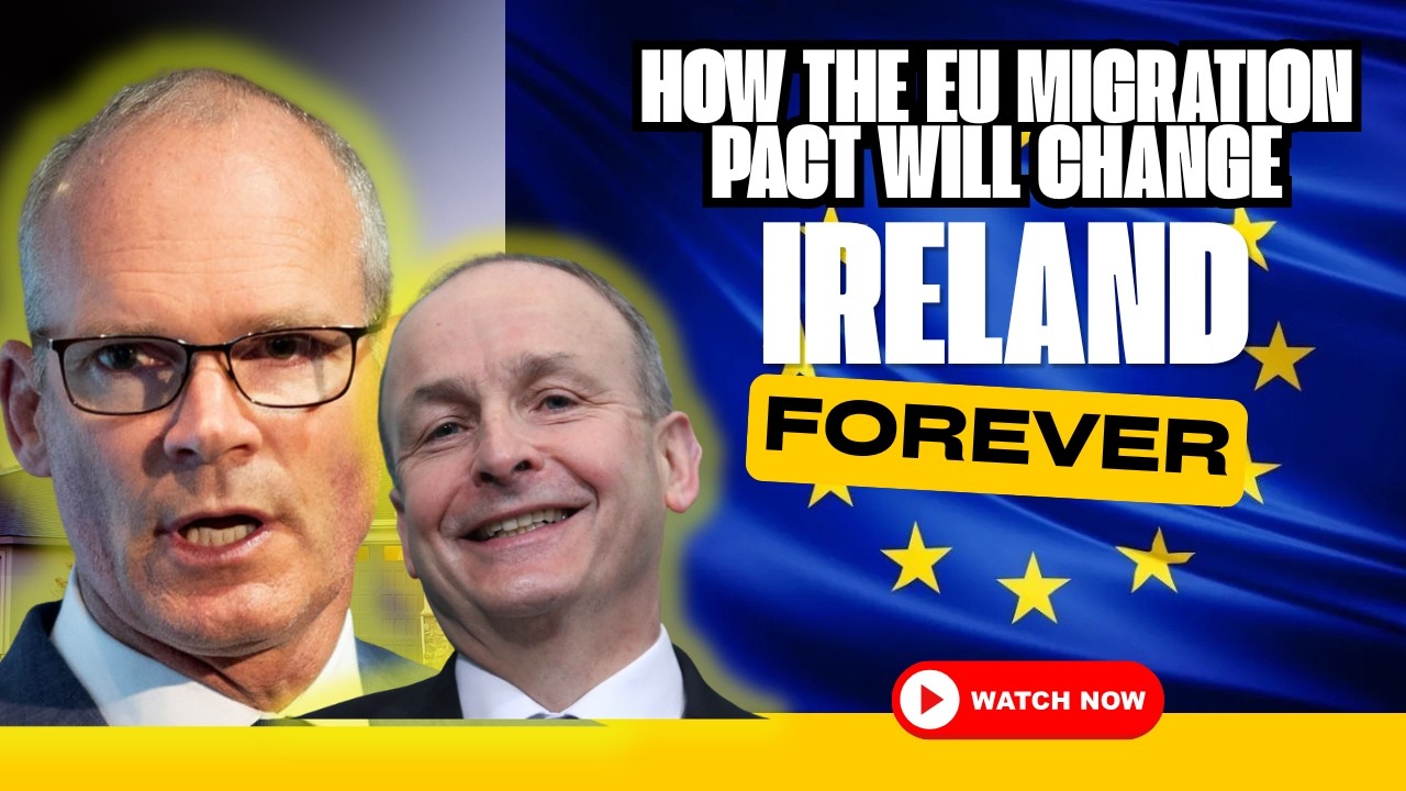 THE EU MIGRATION PACT WILL CHANGE IRELAND FOREVER