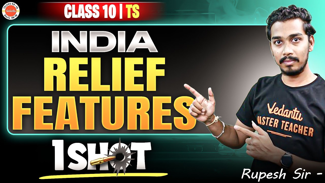 India - Relief Features One-Shot | TS Class 10 Social | Rupesh Sir