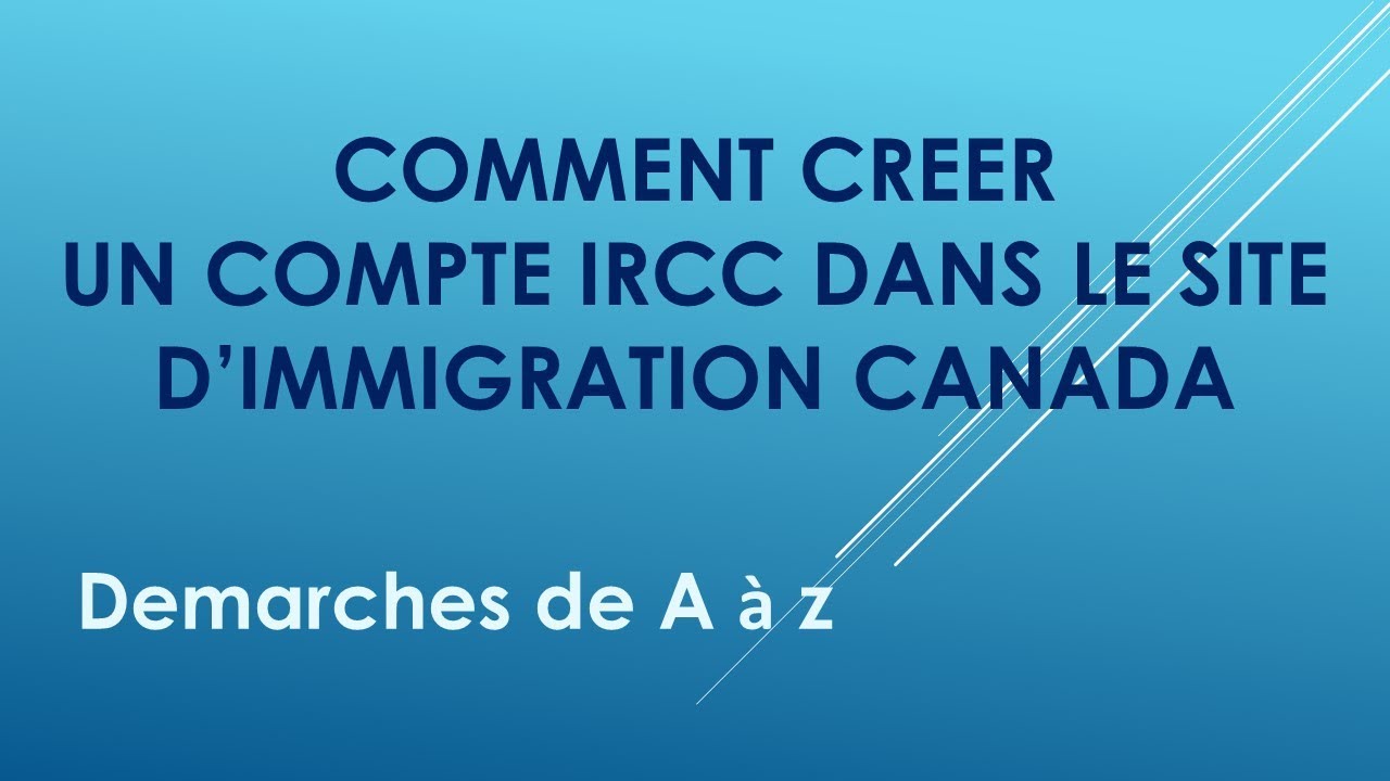 🚨 IRCC :  CREEZ VOTRE COMPTE DANS LE SITE DE L'IMMIGRATION POUR IMMIGRER AU CANADA