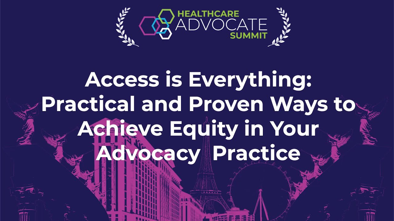 Access is Everything: Practical and Proven Ways to Achieve Equity in Your Advocacy  Practice