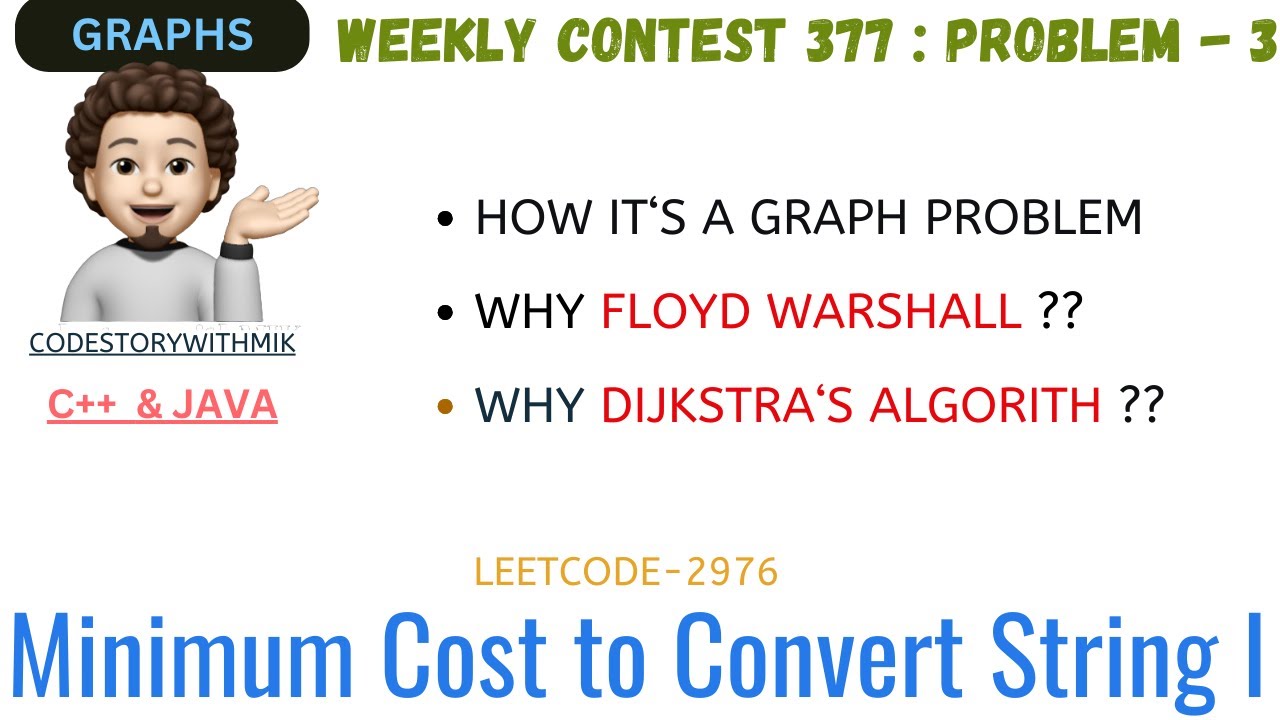 Minimum Cost to Convert String I | Weekly Contest 377 | 2 Approaches | Leetcode 2976