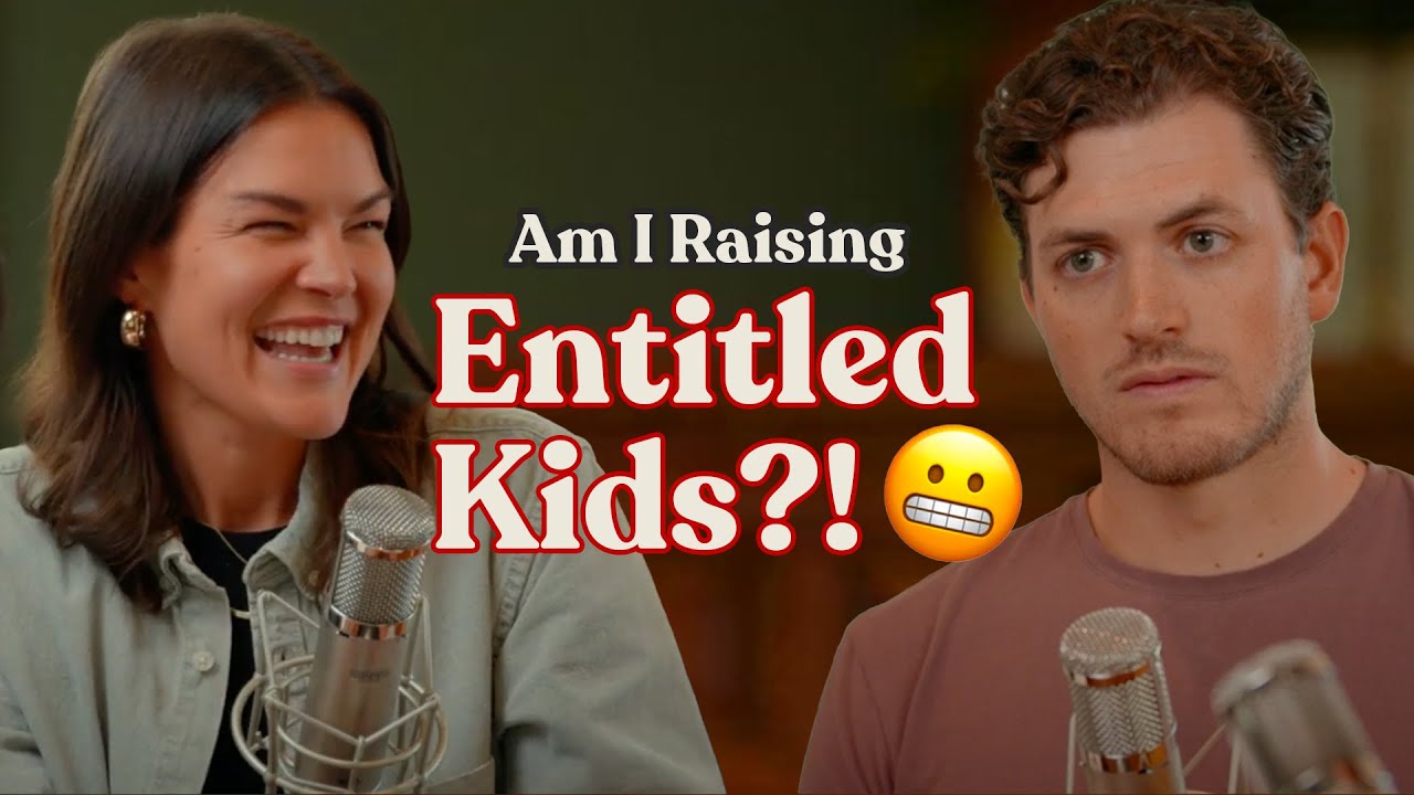 How to Build an Entitlement Free Family | Episode 27