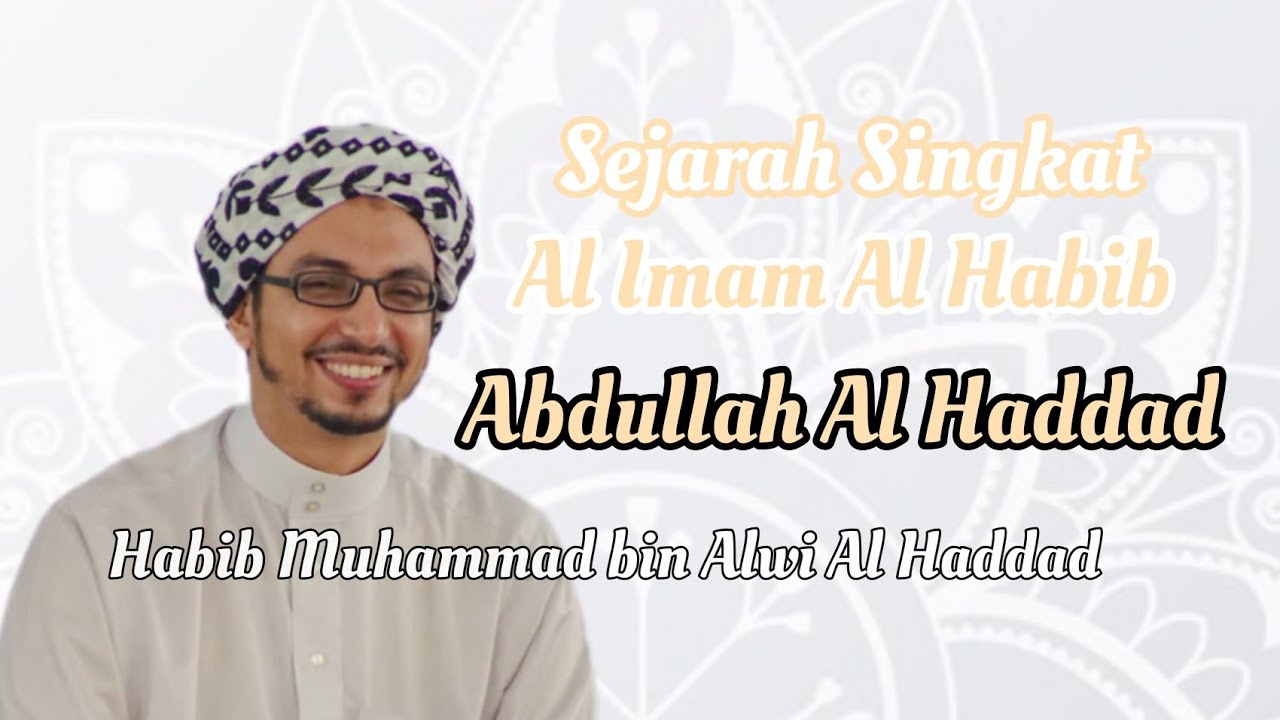 Sejarah singkat Imam Al Haddad Haul di ponpes Darul Ilmi Wadda'wah Habib Muhammad bin Alwi Al Haddad