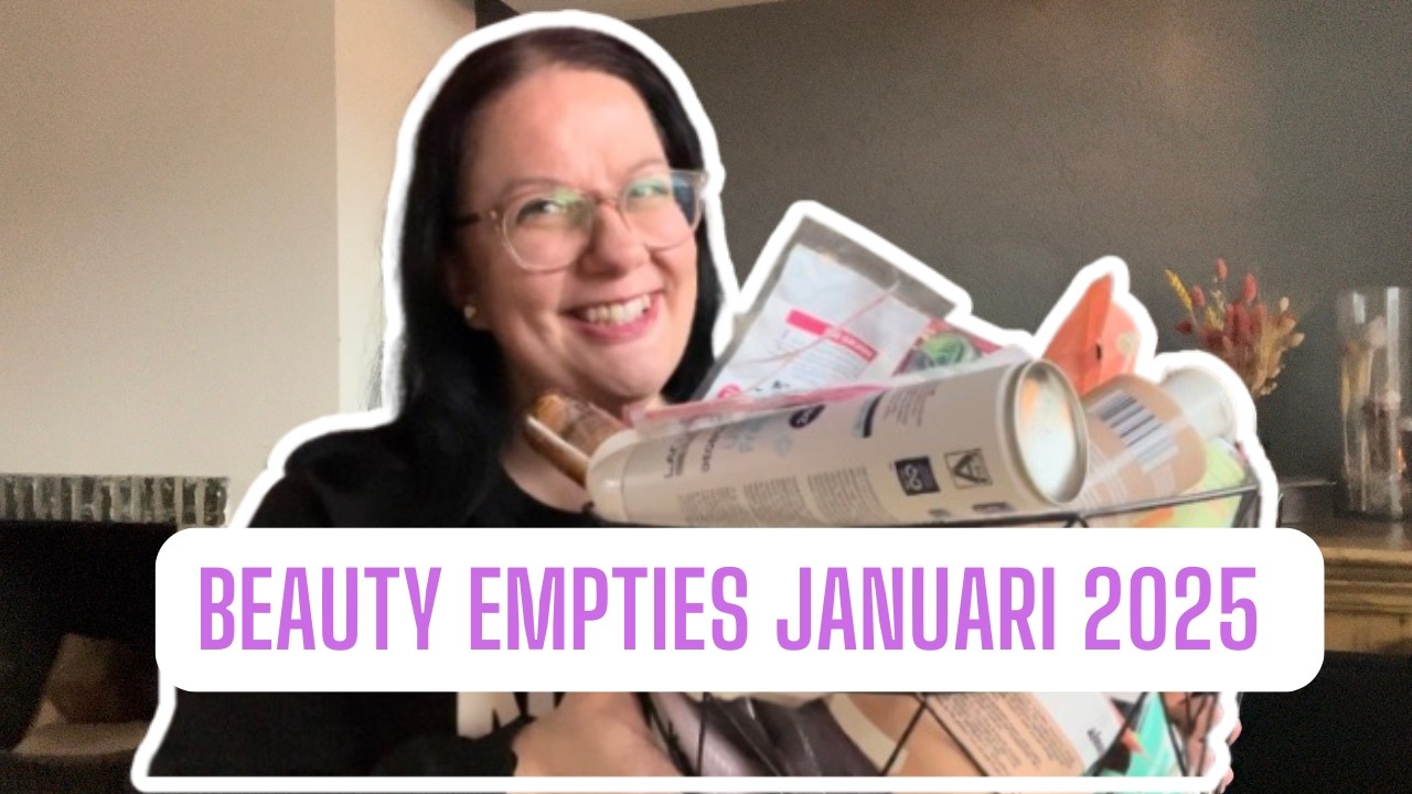 BEAUTY EMPTIES 💄 🗑️ JANUARI 2025
