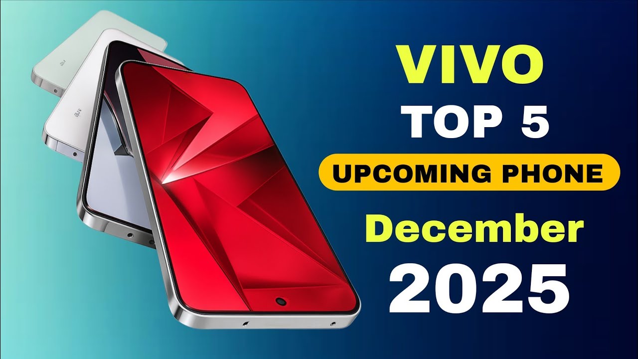 Vivo Top 5 Upcoming Phones December 2025 🔥Crazy Camera Launch Date & Upcoming mobile 2025