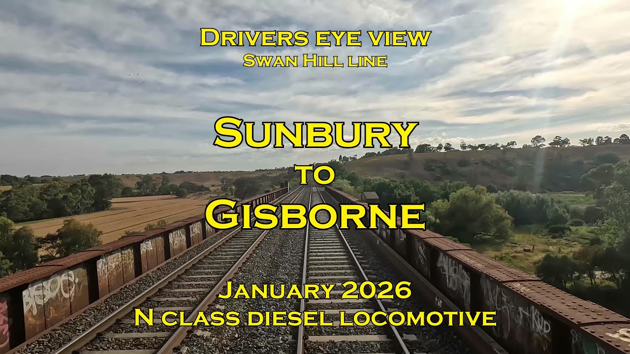Drivers eye view, Sunbury to Gisborne, N class, Jan 2026