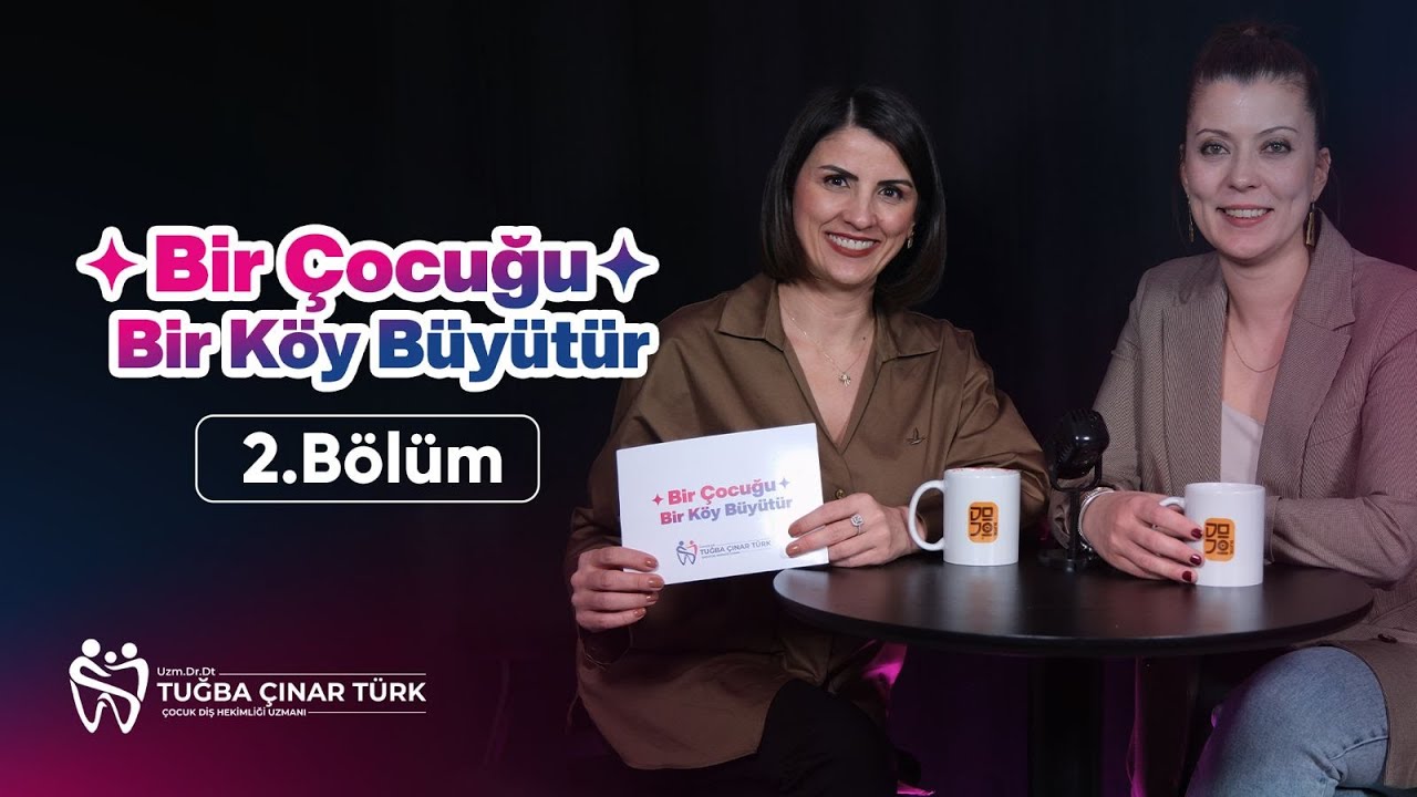 Bir Çocuğu Bir Köy Büyütür - Uzm. Dr. Dilşah Önerli