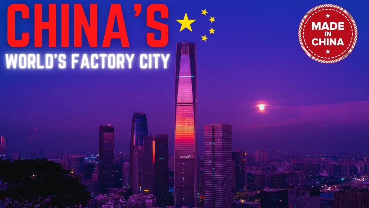 China's Power | Made In China | Dongguan | Global Domination |