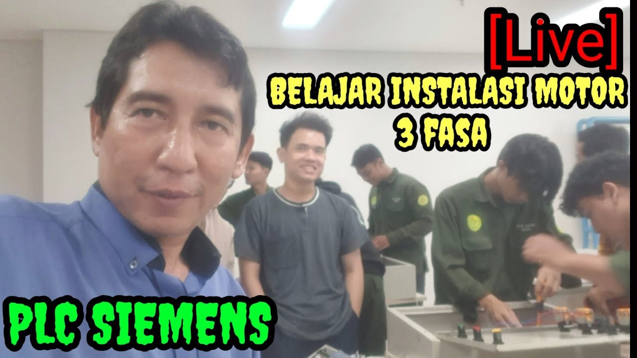[LIVE] BELAJAR INSTALASI MOTOR 3 FASA & PLC SIEMENS S7-1200