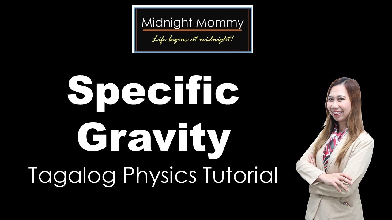 Specific Gravity (Tagalog Physics Tutorial)