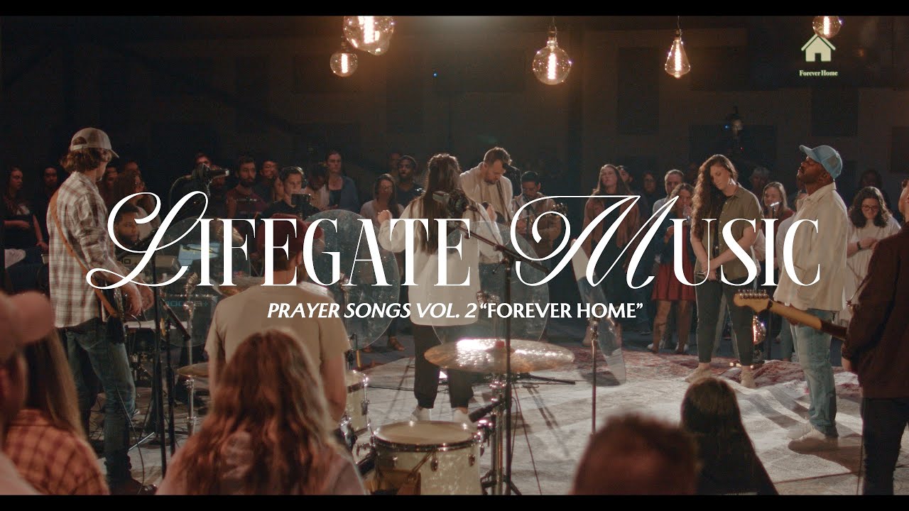 Forever Home - Live Extended Version | LIFEGATE MUSIC