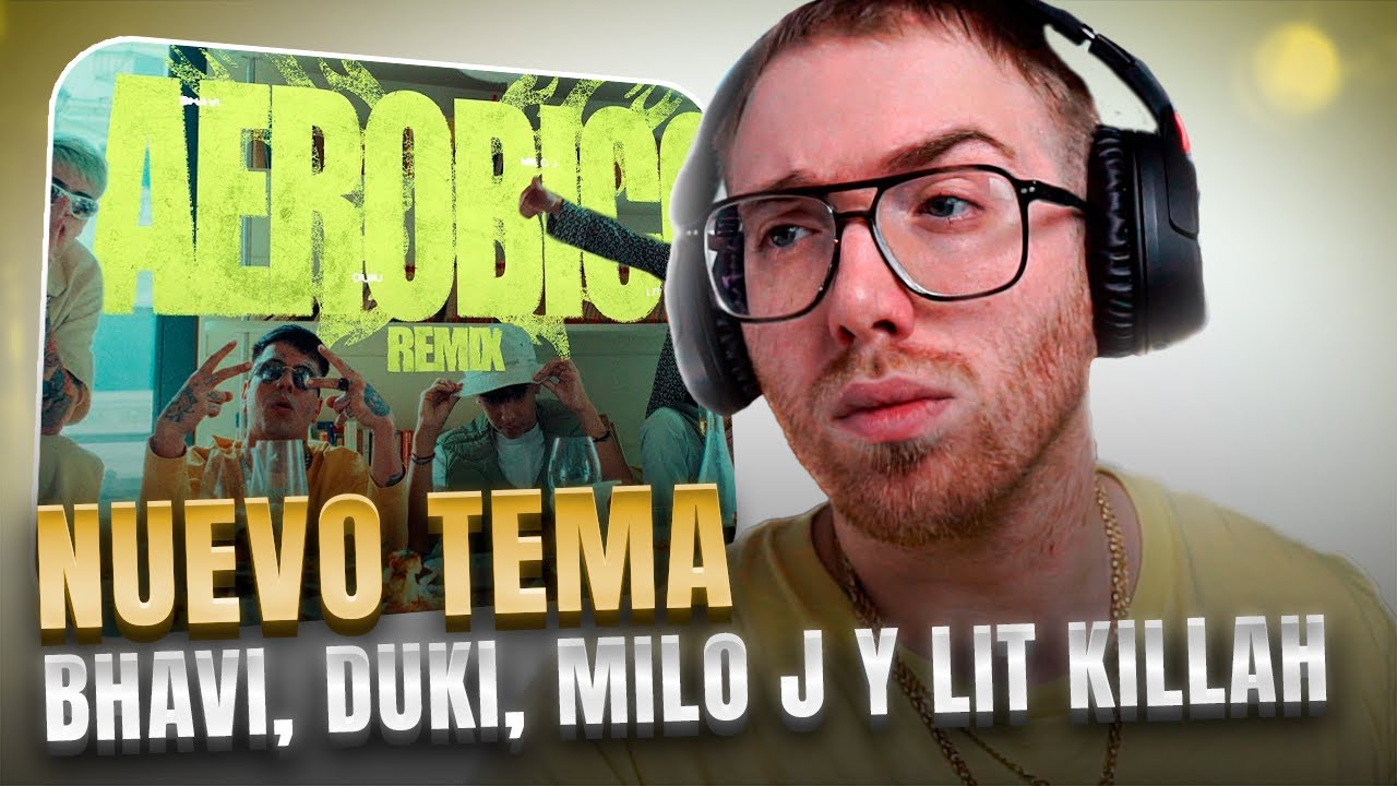 RODRIGO QUESADA REACCIONA AL REMIX DE AERÓBICO DE BHAVI, DUKI, MILO J Y LIT KILLAH