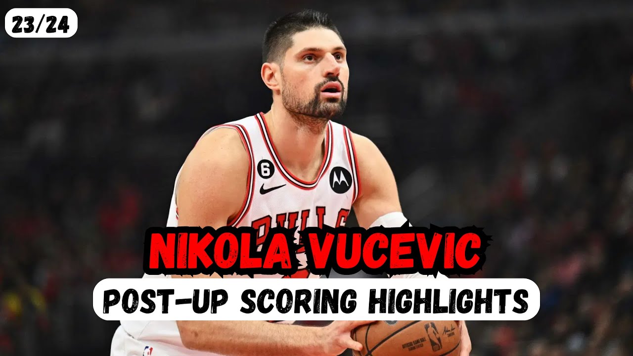 Nikola Vucevic / Post-Up Scoring Highlights