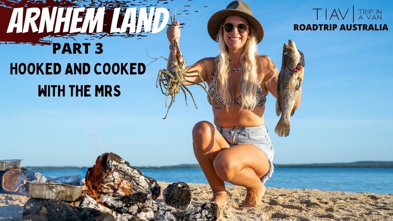 Arnhem Land - Part 3. Hooked & Cooked with the MISSO👍 Roadtrip Australia
