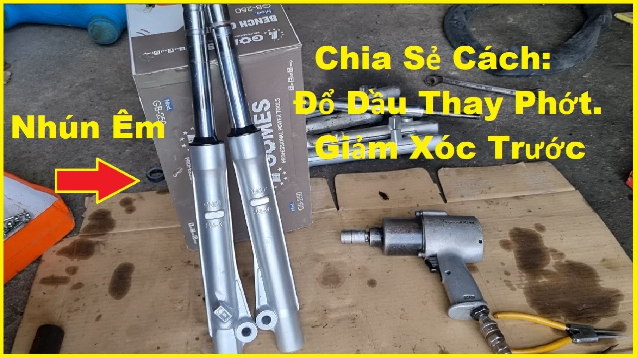 Chia Sẻ Cách Đổ Dầu Thay Phớt Làm Lại Giam Xóc Xe Máy
