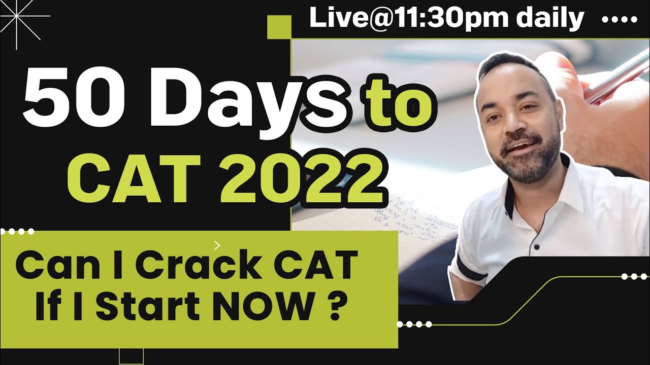 50 days to CAT 2022 | Preparation plan for CAT exam | Mocks | 2 months to CAT