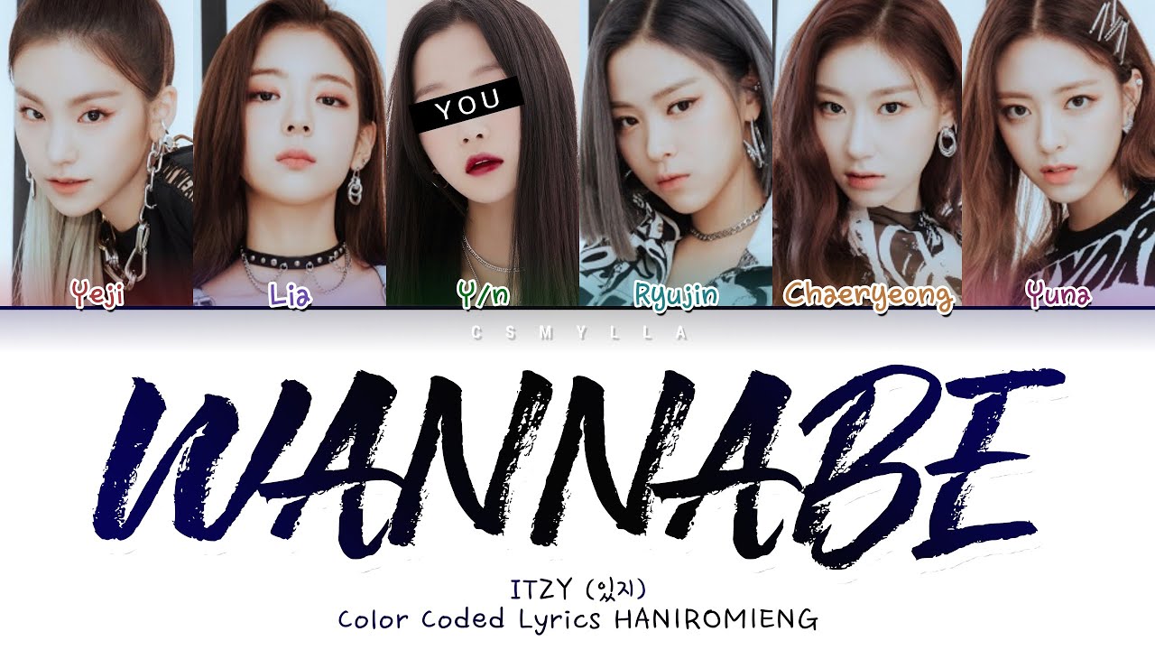 ITZY (있지) - WANNABE [6 Members ver] (Color Coded Lyrics HAN|ROM|ENG)