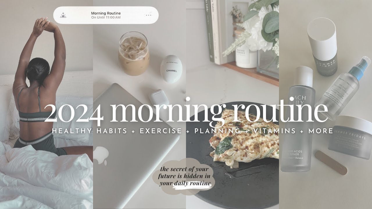 2024 MORNING ROUTINE | CREATING HEALTHY HABITS + EXERCISING + BREAKFAST + VITAMINS + MORE | iDESIGN8
