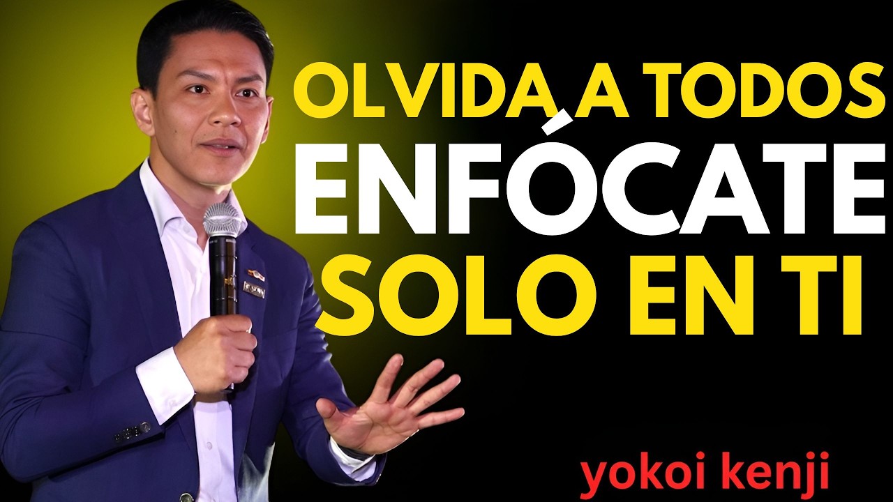 ENFÓCATE SOLO EN TI (y olvida a los demás) | Yokoi Kenji | Motivación y Disciplina Personal