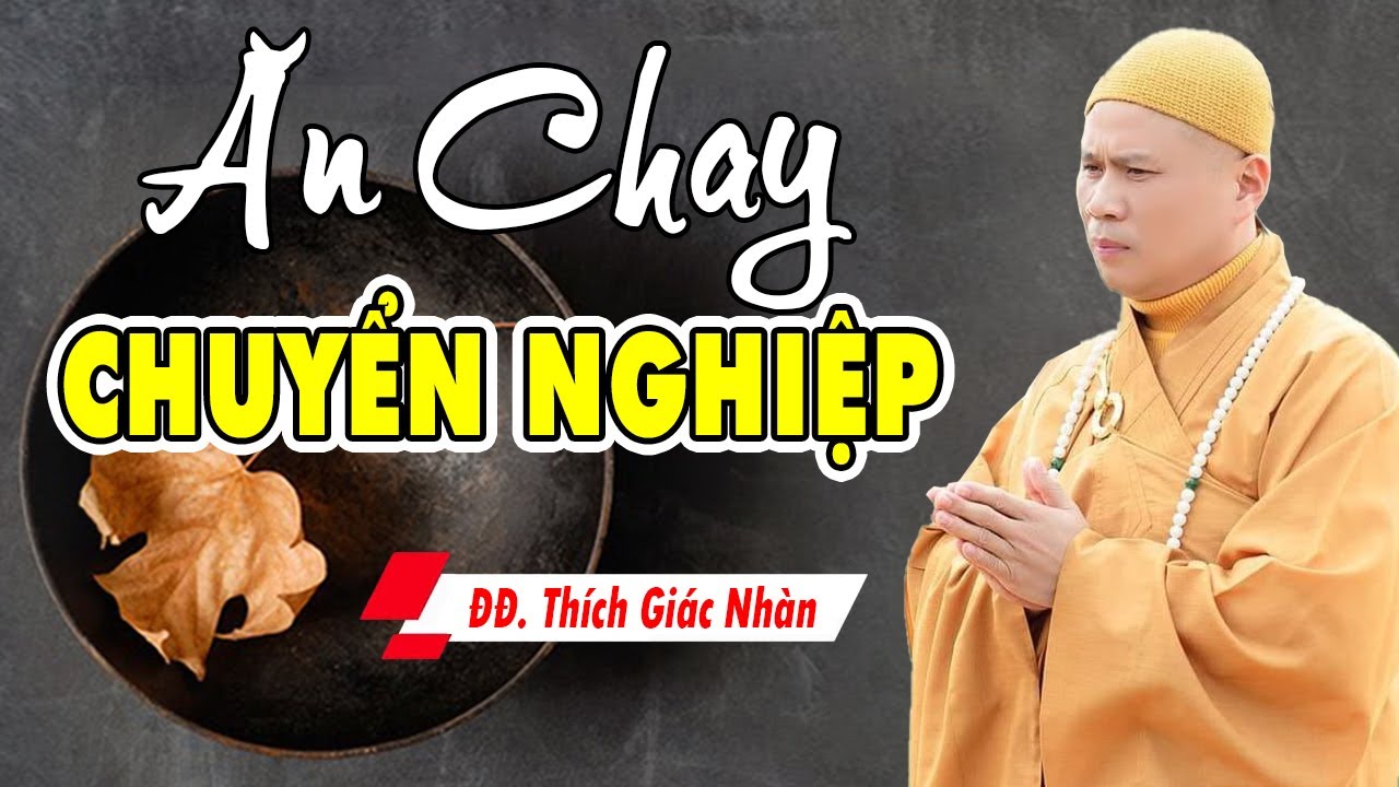 Ai Đang Phân Vân Giữa ĂN CHAY và ĂN MẶN Thì Hãy Nghe Bài Giảng Này - Thay Đổi Vận Mệnh (RẤT HAY)