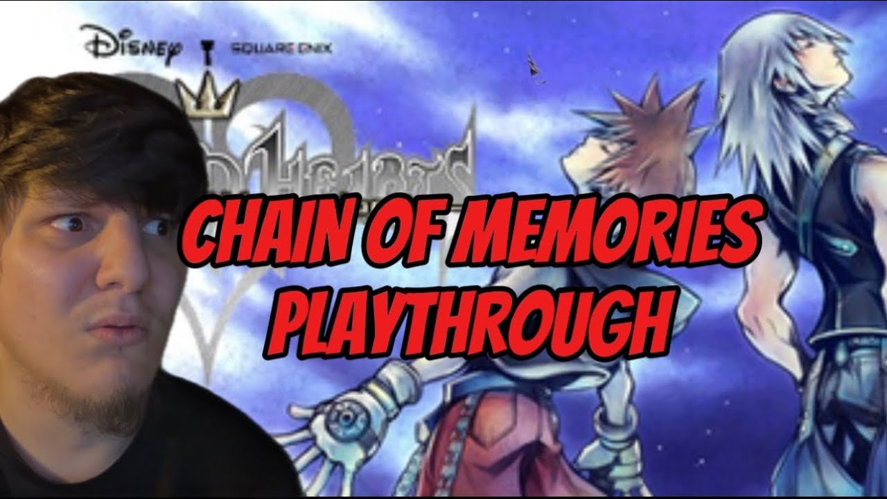KINGDOM HEARTS CHAIN OF MEMORIES FIRST PLAYTHROUGH