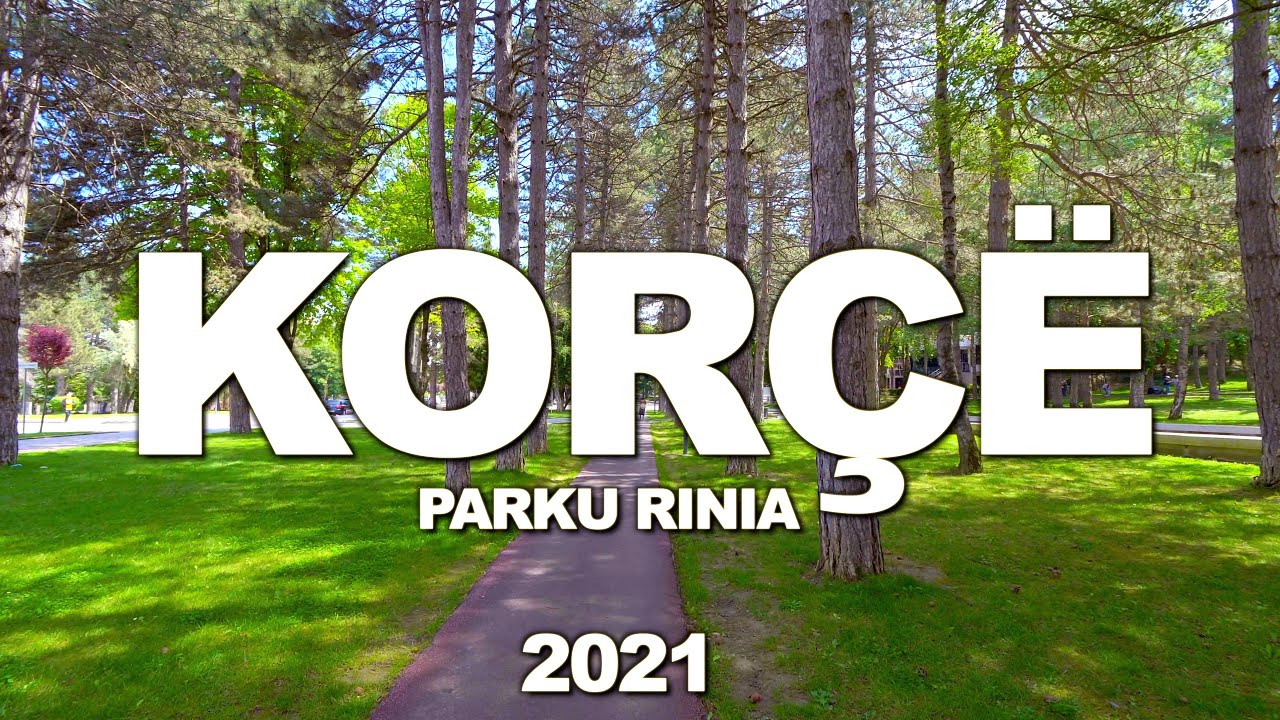 KORCA, ALBANIA - PARKU RINIA - PARKU MË I BUKUR NË SHQIPËRI 😍 Korce Shqiperi 🇦🇱 (RELAXING VIDEO 4K)