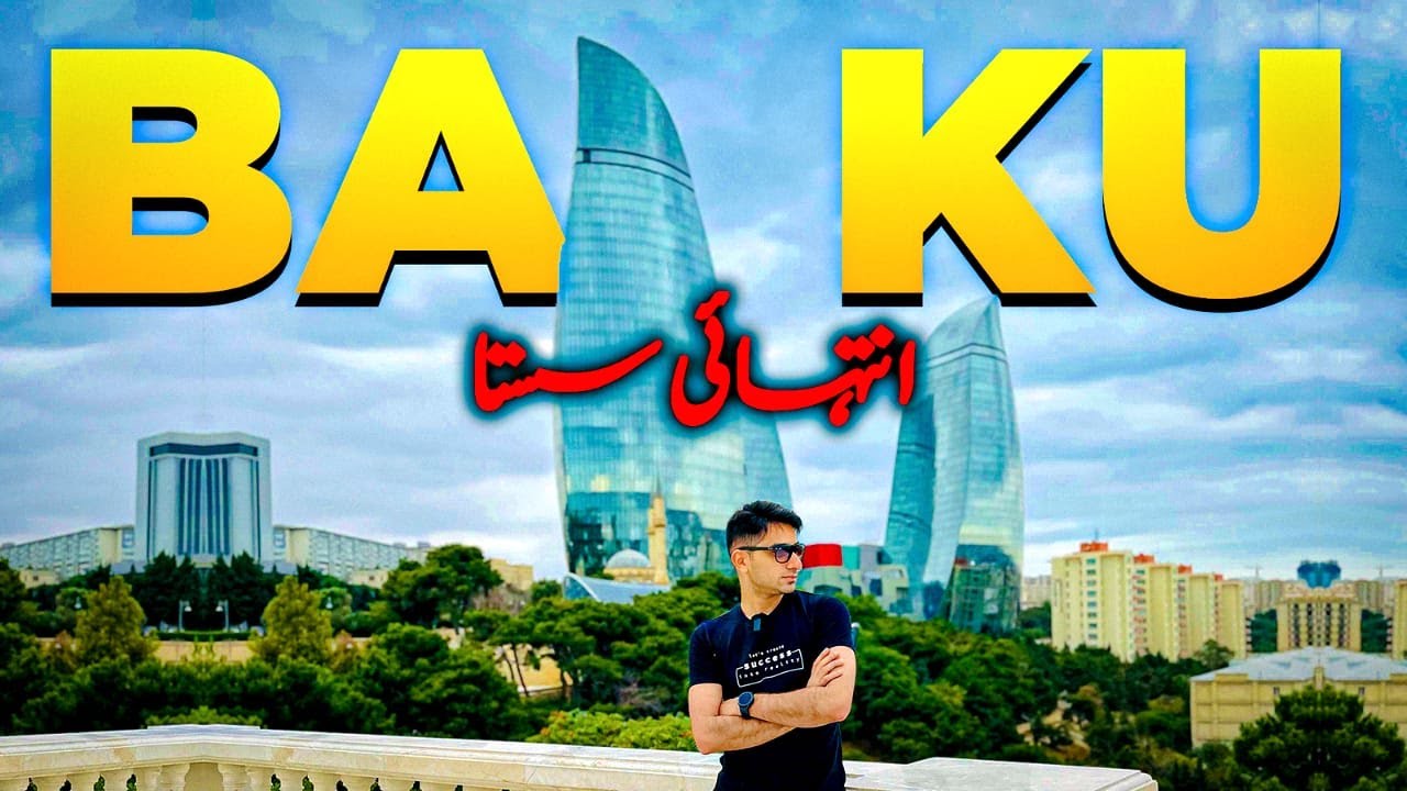 Most Affordable Baku Azerbaijan Trip 2024