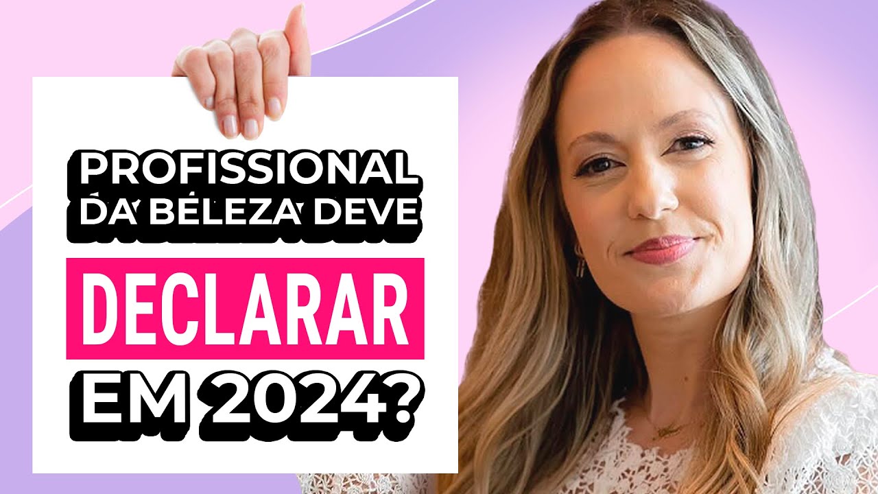 Profissional da Beleza MEI deve Declarar IMPOSTO DE RENDA em 2024?