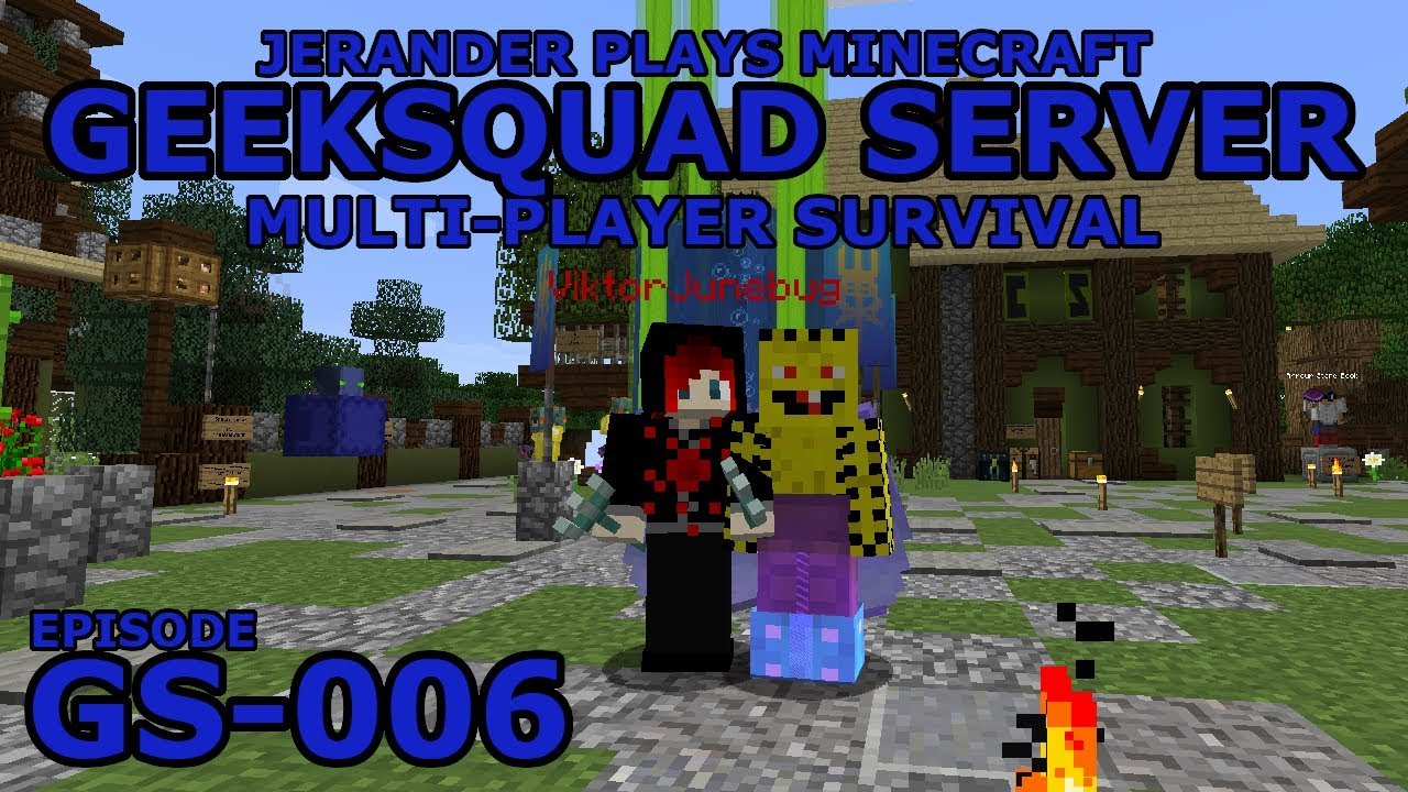 GS-006 - GeekSquad Server - Jerander Plays Minecraft (1.13.2)