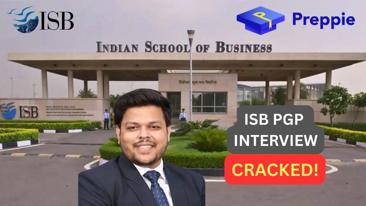 The Ultimate Guide to the ISB PGP Interview | From Prep to Admit Co '26