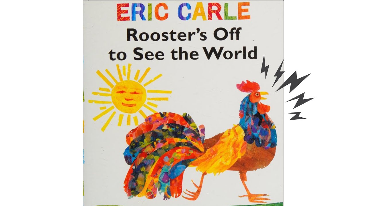 The Rooster’s Off to See the World by Eric Carle_Kids Book Read Aloud