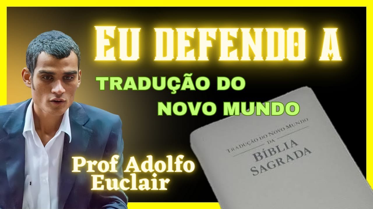 Eu defendo a tradução novo mundo!!!