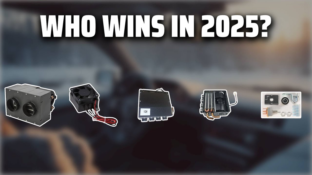 The Top 5 Best 12 Volt Heater in 2025 - Must Watch Before Buying!