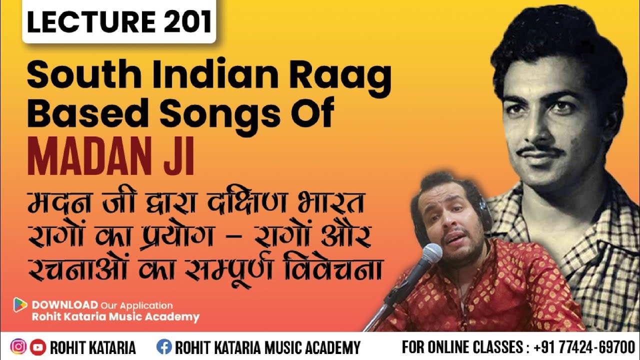 South Indian Raag Based Songs दक्षिण रागों पर आधारित मदन मोहन जी की रचनाएँ विवेचन | Lecture- 201