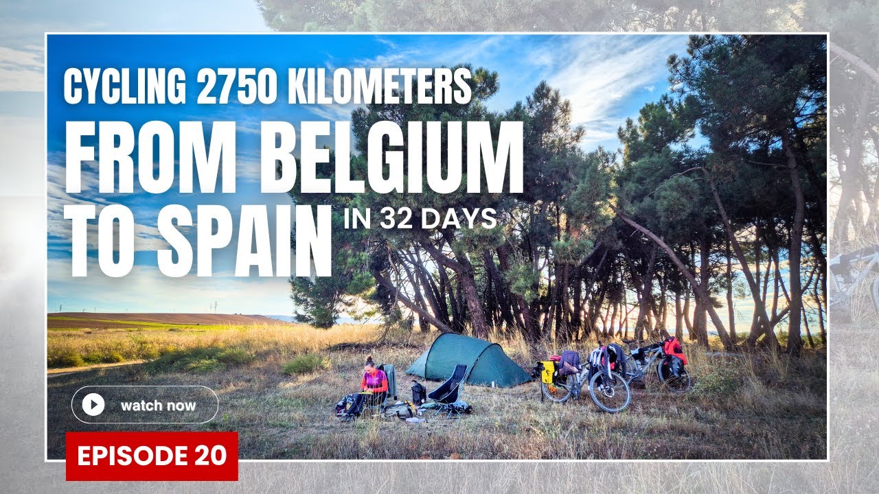 Ep. 20 - Cycling 2750km from Belgium to Spain
