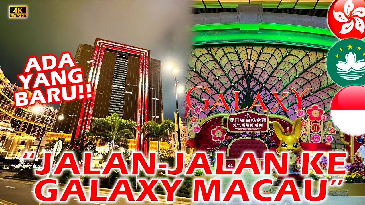 JALAN-JALAN KE GALAXY MACAU,. ADA YANG BARU DI GALAXY