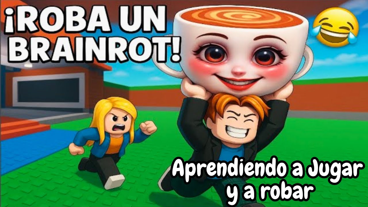 Aprendiendo Jugar y a robar en ROBLOX - ROBO UN BRAINROT