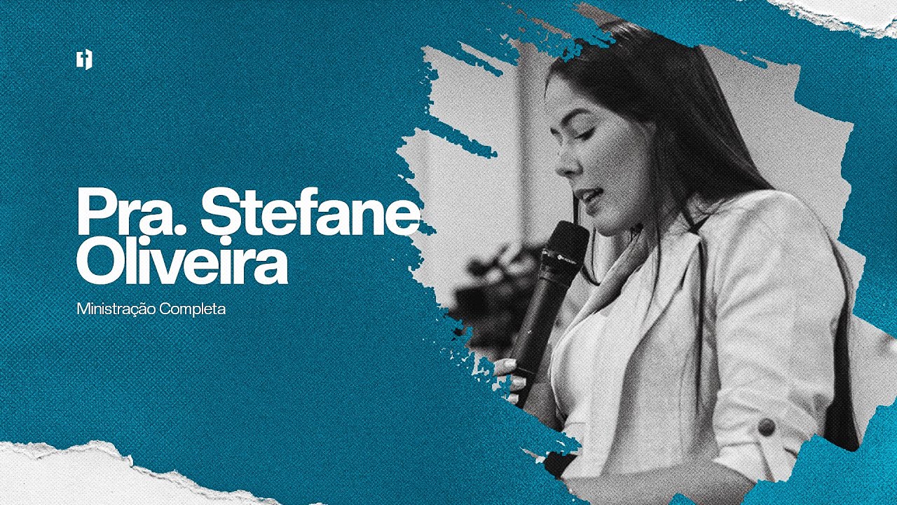 Prª Stefane Oliveira | Ministração Completa