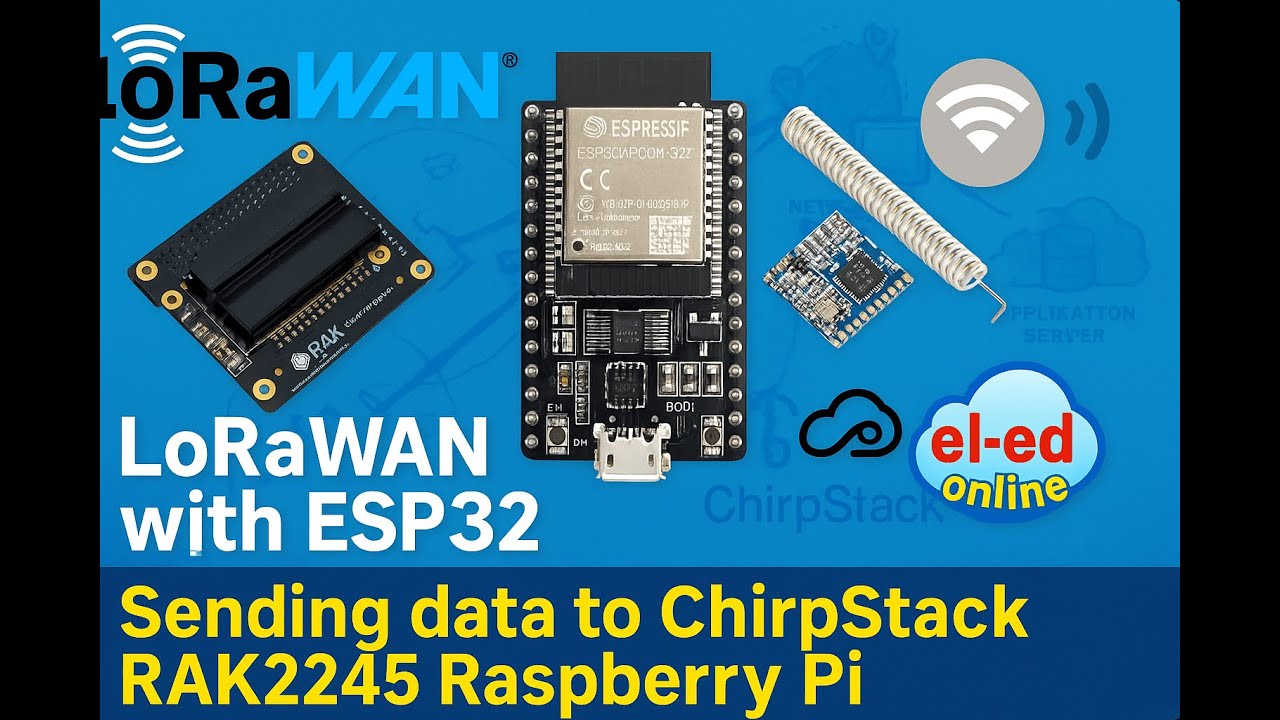 🔌 LoRaWAN Node with ESP32 &ndash; Sending Data to ChirpStack on RAK2245 Raspberry Pi