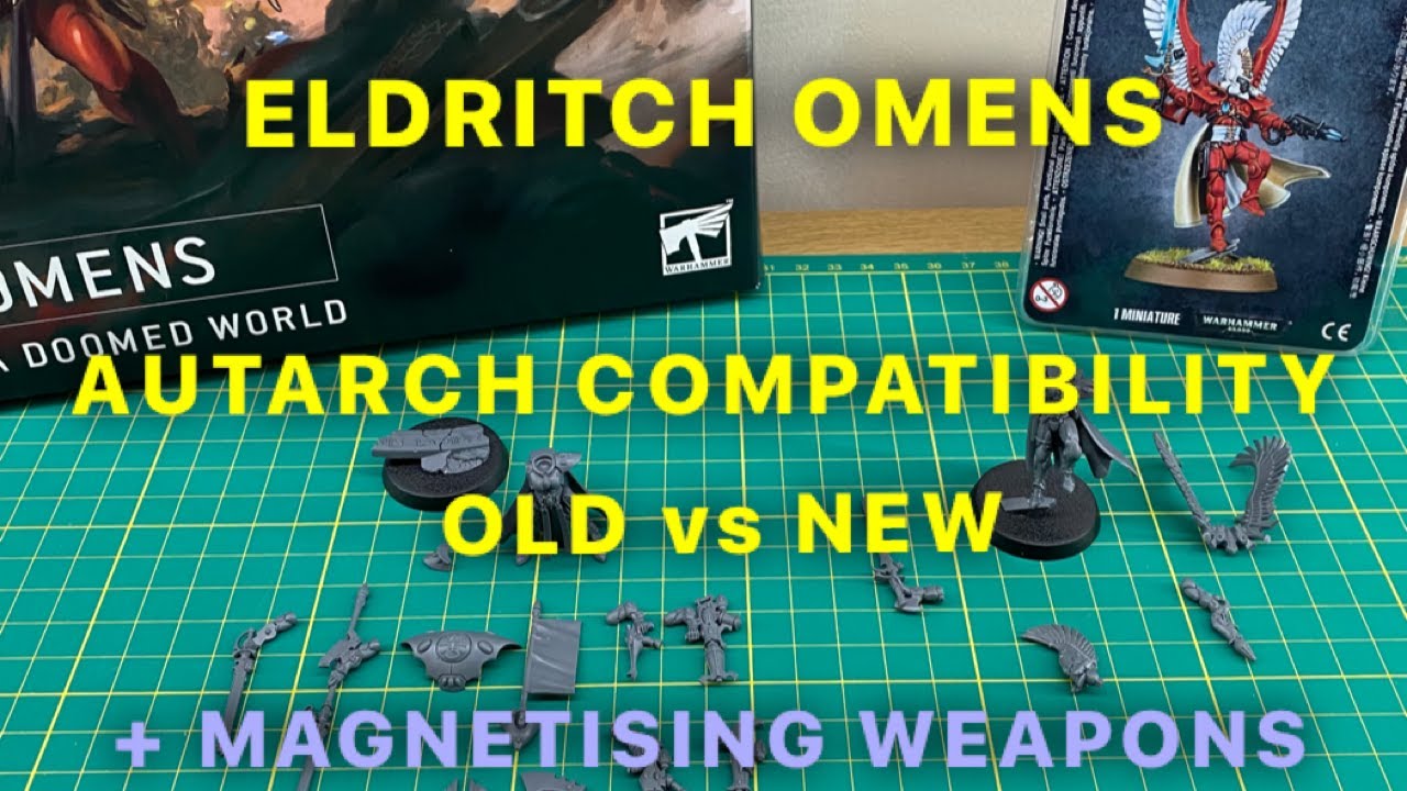 Eldritch Omens AUTARCH COMPATIBILITY - OLD vs NEW + Magnetising!